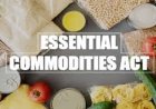 દેશભરમાં આવશ્યક વસ્તુ અધિનીયમ લાગુ કરાયો