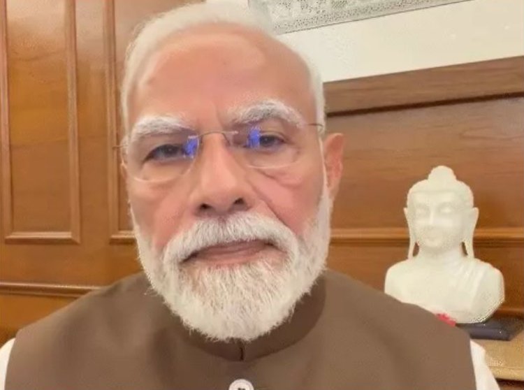 ગતરાત્રે વડાપ્રધાન મોદીએ વધુ એક વિડીયો સંદેશો જારી કર્યો : પેપર